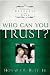 WHO CAN YOU TRUST?: Overcoming Betrayal and Fear.