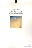 De l'espoir et autres quêtes dangereuses par Laila Lalami De l'espoir et autres quêtes dangereuses par Lalami