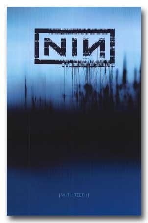 Nine Inch Nails - With Teeth - 24x36 - ART PRINT / poster