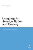 Language of Science Fiction and Fantasy: The Question of Style