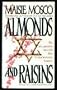 Almonds and Raisins