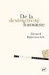 De la destructivit� humaine