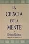 La Ciencia de la Mente (Spanish Edition)