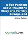 A Fair Penitent and A Traveller's Story of a Terribly Strange Bed