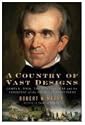 A Country of Vast Designs