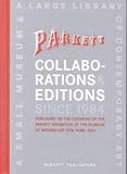 Parkett Collaborations & Editions Since 1984 Parkett Collaborations & Editions Since 1984