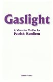 Gaslight (Frenchs Acting Edition)