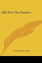 Old Put the Patriot