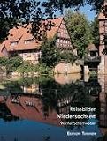 Niedersachsen: Reisebilder - Werner Scharnweber