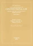 Constitutional Law: Themes for the Constitutions Third Century, 3d, 2007 Supplement (American Casebook Series)