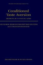 Conditioned Taste Aversion: Memory of a Special Kind (Oxford Psychology Series)