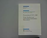 Produkt-Bild: Deutschland 1933 - 1945 Neue Studien zur nationalsolzialistischen Herrschaft - Bundeszentrale f&uuml;r politische Bildung Band 314.