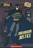 Batman: Maximum Justice (Turtleback School & Library Binding Edition)