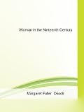 Woman In The Ninteenth Century