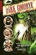 The Dark Goodbye Volume 2