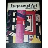 Purpose of art : an introduction to the history and appreciation of art