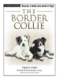 The Border Collie: Terra Nova Dog Breed Series
