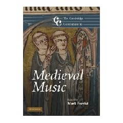 The Cambridge Companion to Medieval Music (Cambridge Companions to Music)