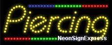 Piercing LED Sign