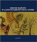 Simone Martini e Annunciazione degli Uffizi