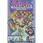 W.I.T.C.H. Graphic Novel: Forces of Change - Book #6 (W.I.T.C.H. Graphic Novels) book cover