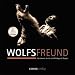 Wolfsfreund, Bildband, 2. erweiterte und aktualisierte Auflage