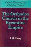 The Orthodox Church in the Byzantine Empire
