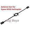 syma S032 helicopter Balance bar
