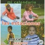 Mi calendario, Las estaciones/My Calendar, Seasons (Conceptos, Bilingual/Concepts) (Spanish Edition)