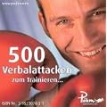 500 Verbalattacken zum Trainieren...
