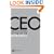 CEO: The Low Down on the Top Job (Financial Times Series)