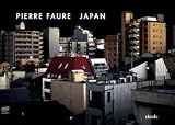 Pierre Faure: Japan (Photo Bks.)