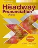 New Headway Pronunciation Course: Student's Book Pre-intermediate lev (New Headway English Course)