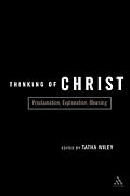 Thinking of Christ: Proclamation, Explanation, Meaning