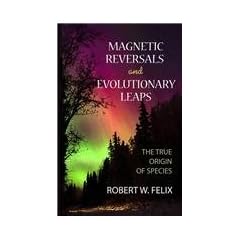 Magnetic Reversals and Evolutionary Leaps: The True Origin of Species