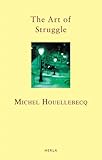 The art of struggle