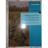 Weed control in Christmas tree plantations