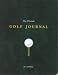 The Ultimate Golf Journal (P) - Golf Books