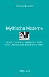 Produkt-Bild: Mythische Moderne: Aviatik, Faschismus und die Sehnsucht nach Ordnung in Deutschland und Italien