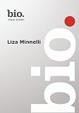 Biography -- Biography Liza Minnelli