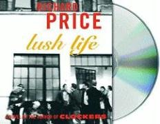 Lush Life: A Novel