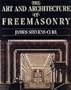 Art and Architecture of Freemasonry