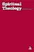 Spiritual Theology (Stagbooks)
