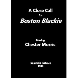 A Close Call for Boston Blackie