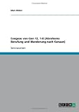 Exegese von Gen 12, 1-8 (Abrahams Berufung und Wanderung nach Kanaan) - Marc Weber
