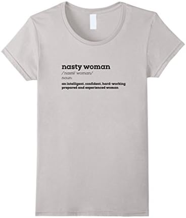 Women's Nasty Woman T-Shirt Hillary Clinton Medium Silver