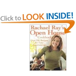 Rachael Ray's Open House Cookbook: Over 200 Recipes for Easy Entertaining