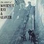 Return of Koerner Ray & Glover