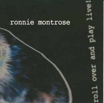 Ronnie Montrose - roll over and play live - Zortam Music