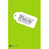 The Secrets of Selling: How to Win in Any Sales Situation (Financial Times Series)by Geoff King